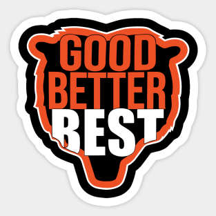 Good Better Best Funny Chicago Bears Sports Lover Sticker